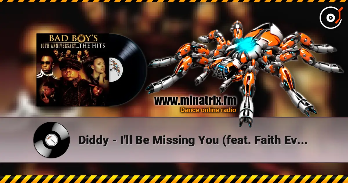 Diddy - I'll Be Missing You (feat. Faith Evans & 112) ������� ���������