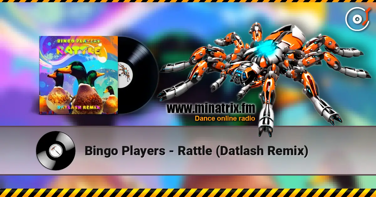 Bingo Players - Rattle (Datlash Remix) слухати онлайн у високій якості | Minatrix.FM