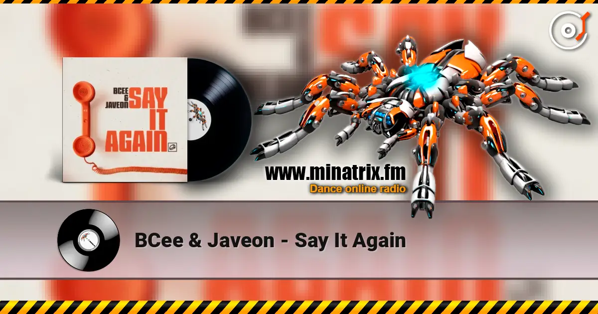 BCee & Javeon - Say It Again слухати онлайн у високій якості | Minatrix.FM