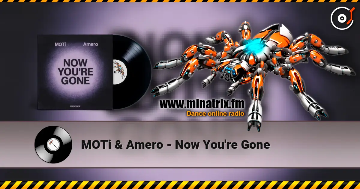 MOTi & Amero - Now You're Gone слухати онлайн у високій якості | Minatrix.FM