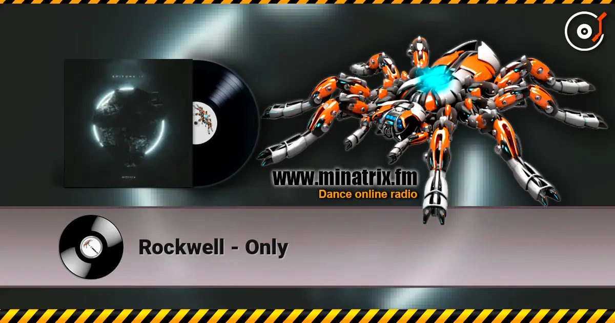 Rockwell - Only слухати онлайн у високій якості | Minatrix.FM