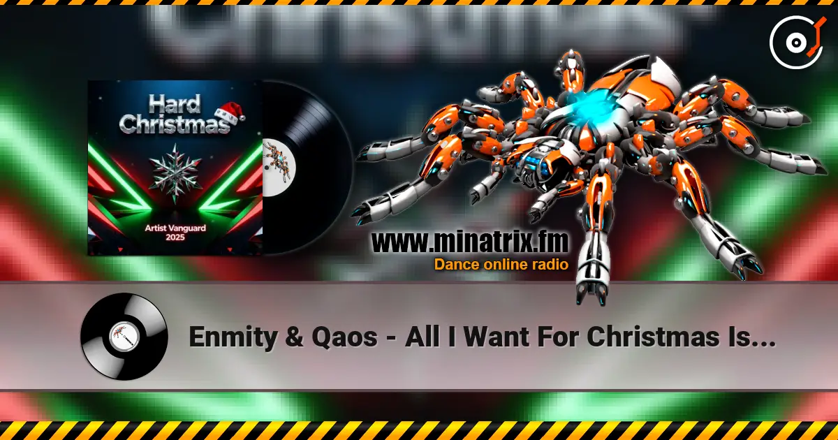 Enmity & Qaos - All I Want For Christmas Is You (Hardstyle Remix) ������� ���������