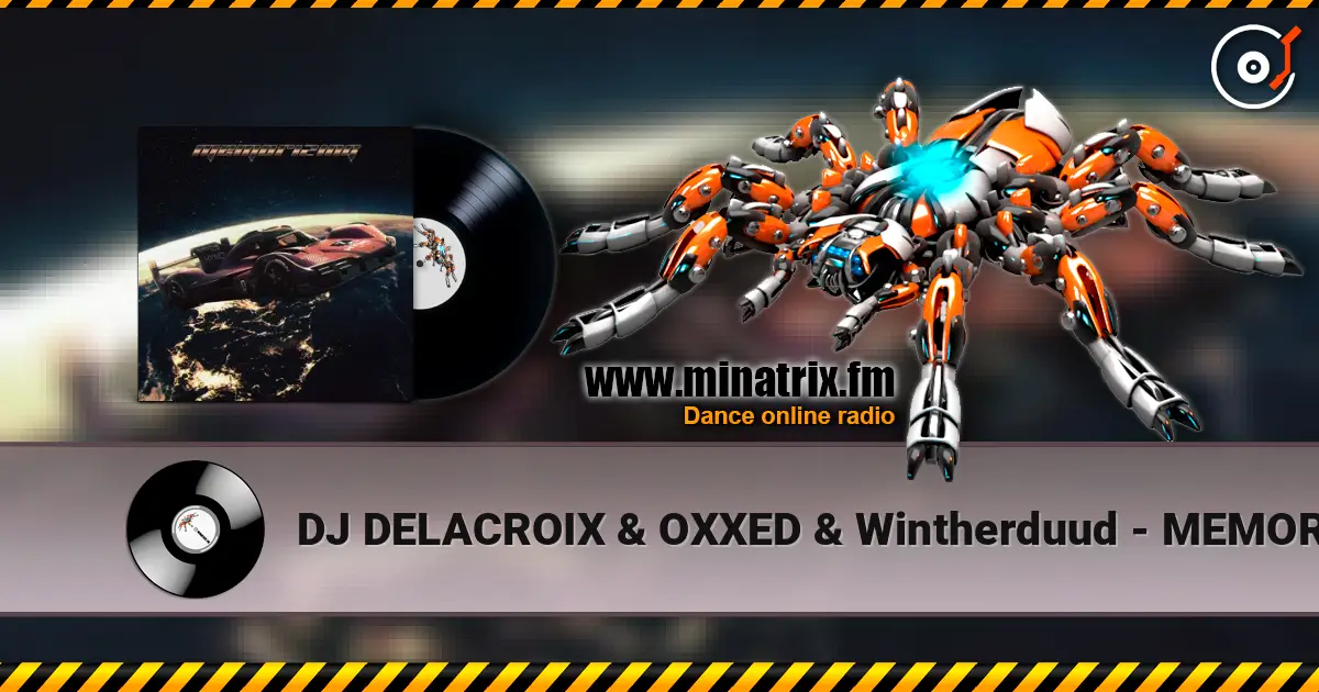 DJ DELACROIX & OXXED & Wintherduud - MEMORIZING ������� ���������