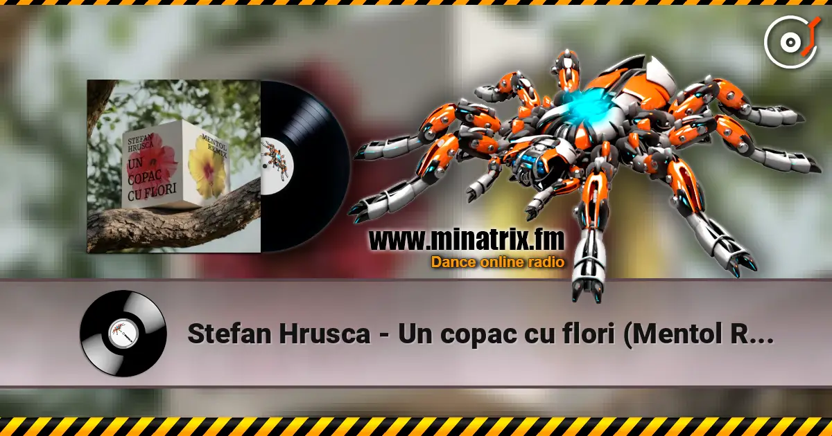 Stefan Hrusca - Un copac cu flori (Mentol Remix) ������� ���������