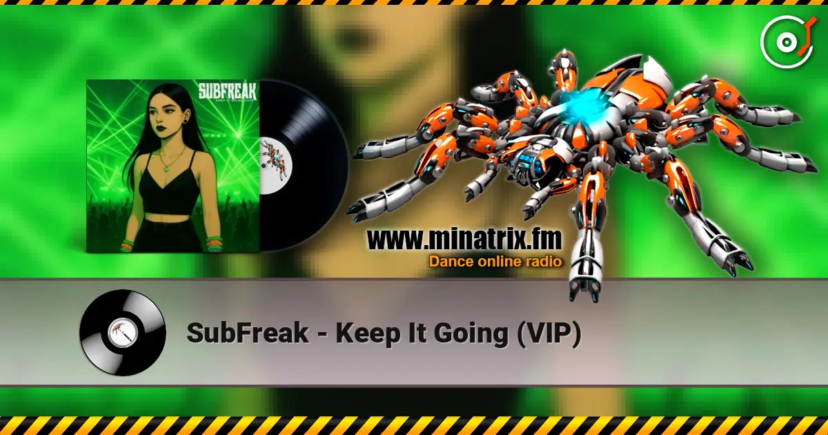SubFreak - Keep It Going (VIP) ������� ���������