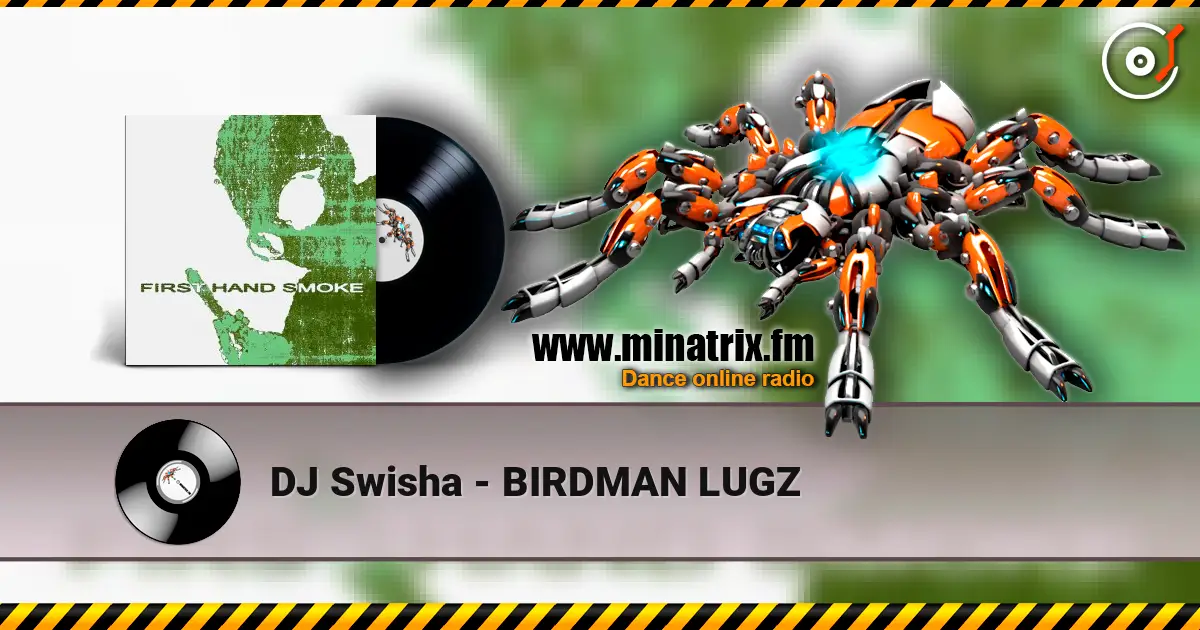 DJ Swisha - BIRDMAN LUGZ ������� ���������
