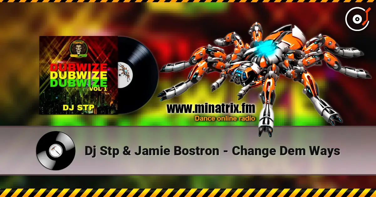 Dj Stp & Jamie Bostron - Change Dem Ways ������� ���������