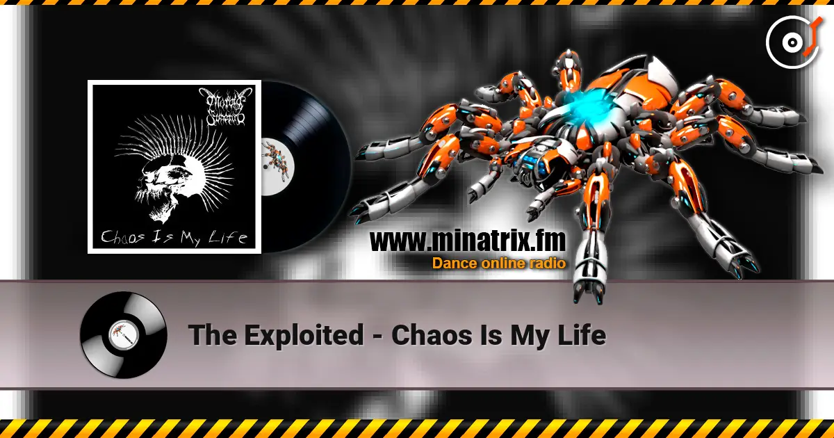 The Exploited - Chaos Is My Life ������� ���������
