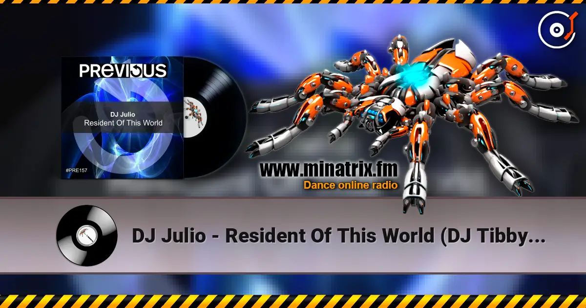 DJ Julio - Resident Of This World (DJ Tibby Remix) ������� ���������