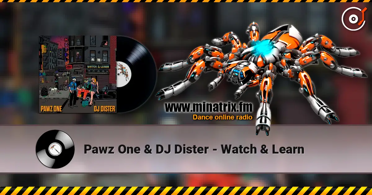 Pawz One & DJ Dister - Watch & Learn ������� ���������
