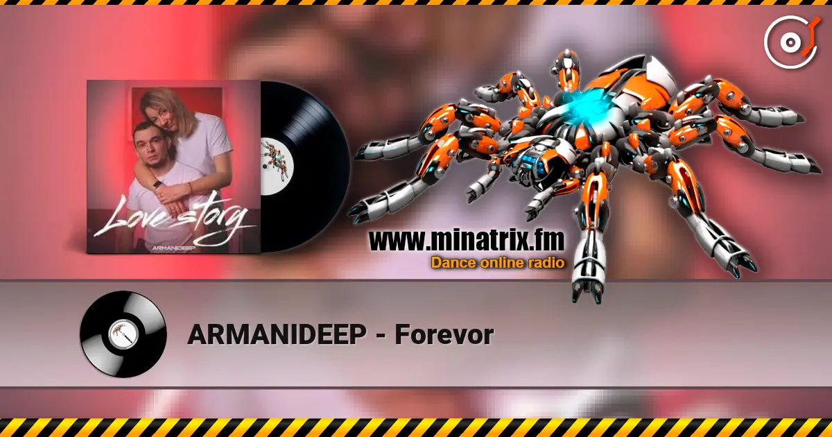 ARMANIDEEP - Forevor слухати онлайн у високій якості | Minatrix.FM