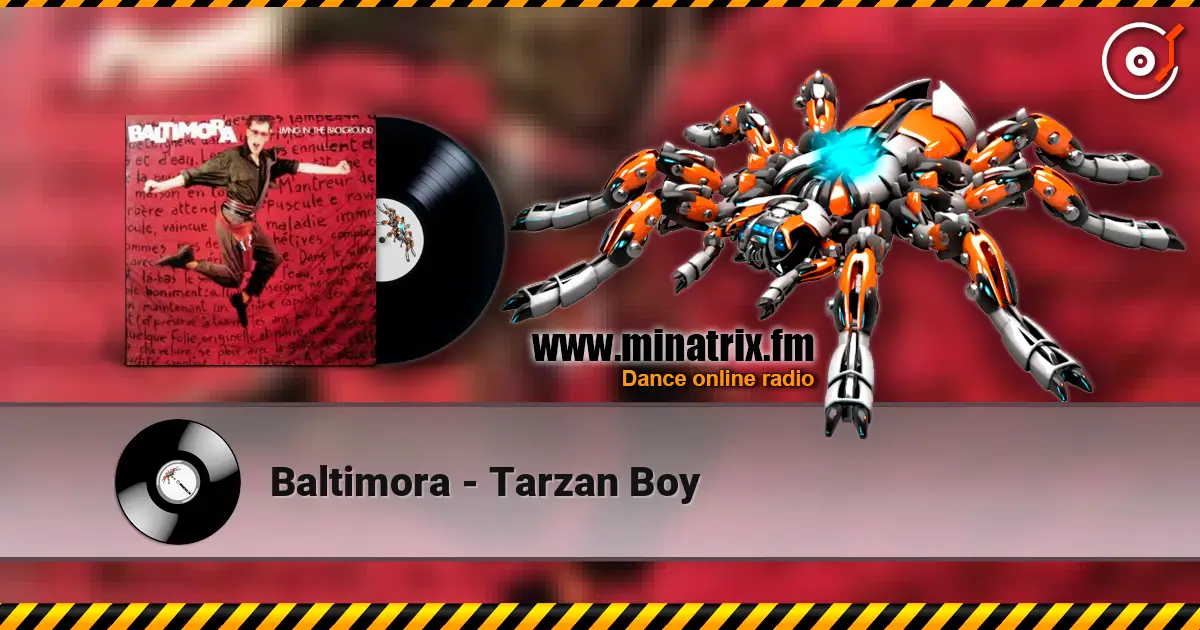 Baltimora - Tarzan Boy слухати онлайн у високій якості | Minatrix.FM