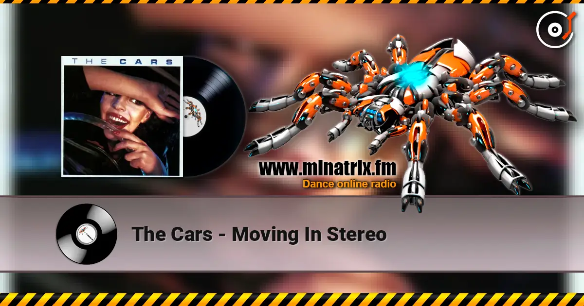 The Cars - Moving In Stereo ������� ���������