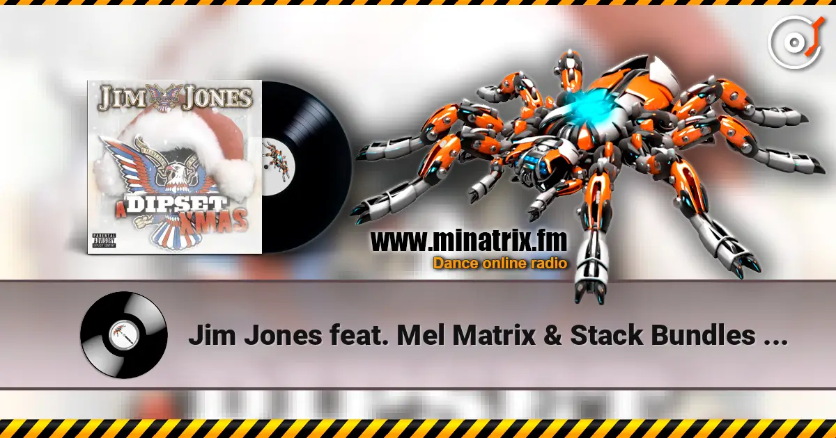 Jim Jones feat. Mel Matrix & Stack Bundles - Dipset x-mas tim ������� ���������