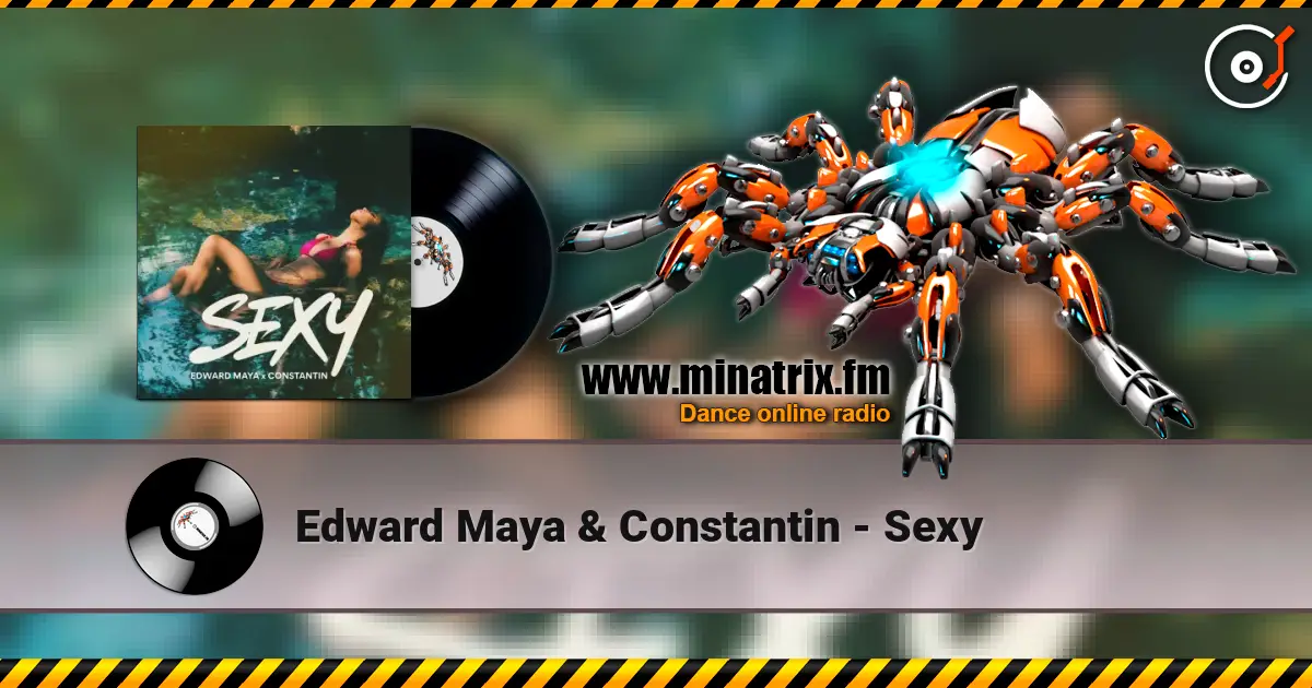 Edward Maya & Constantin - Sexy слухати онлайн у високій якості | Minatrix.FM