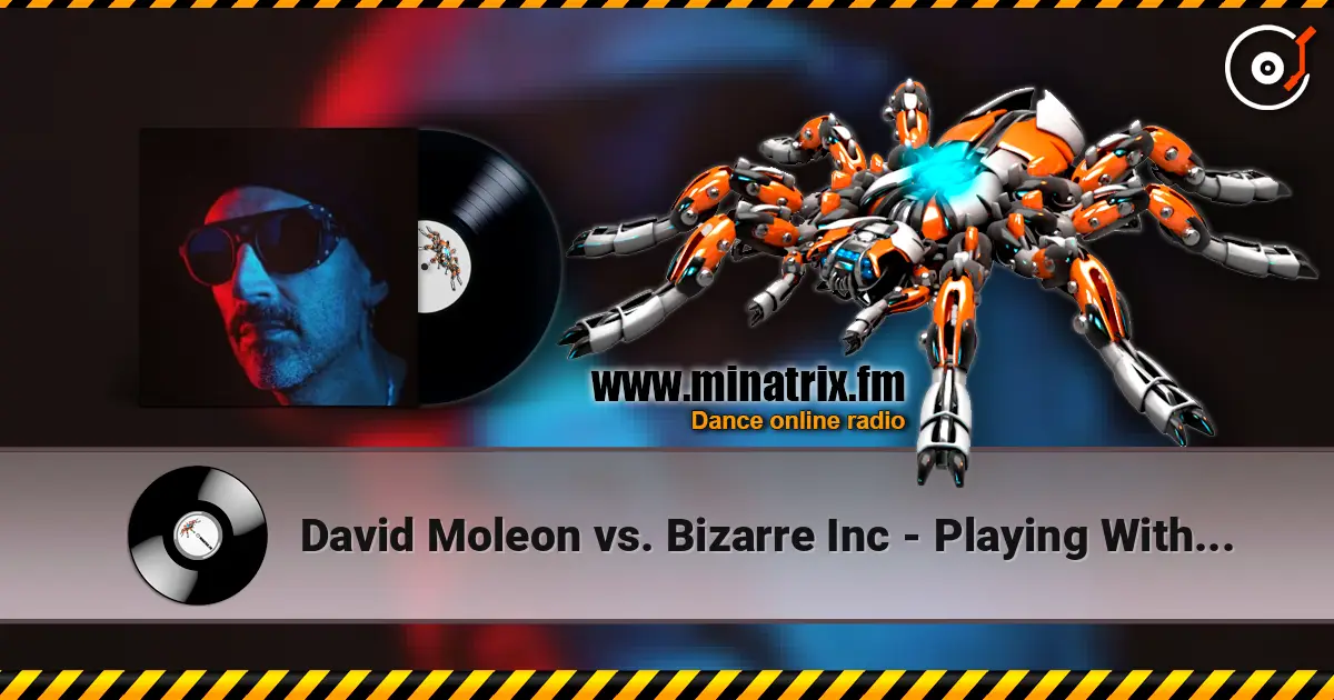 David Moleon vs. Bizarre Inc - Playing With Saturno (Bryan Kearney Smash-Up) ������� ���������