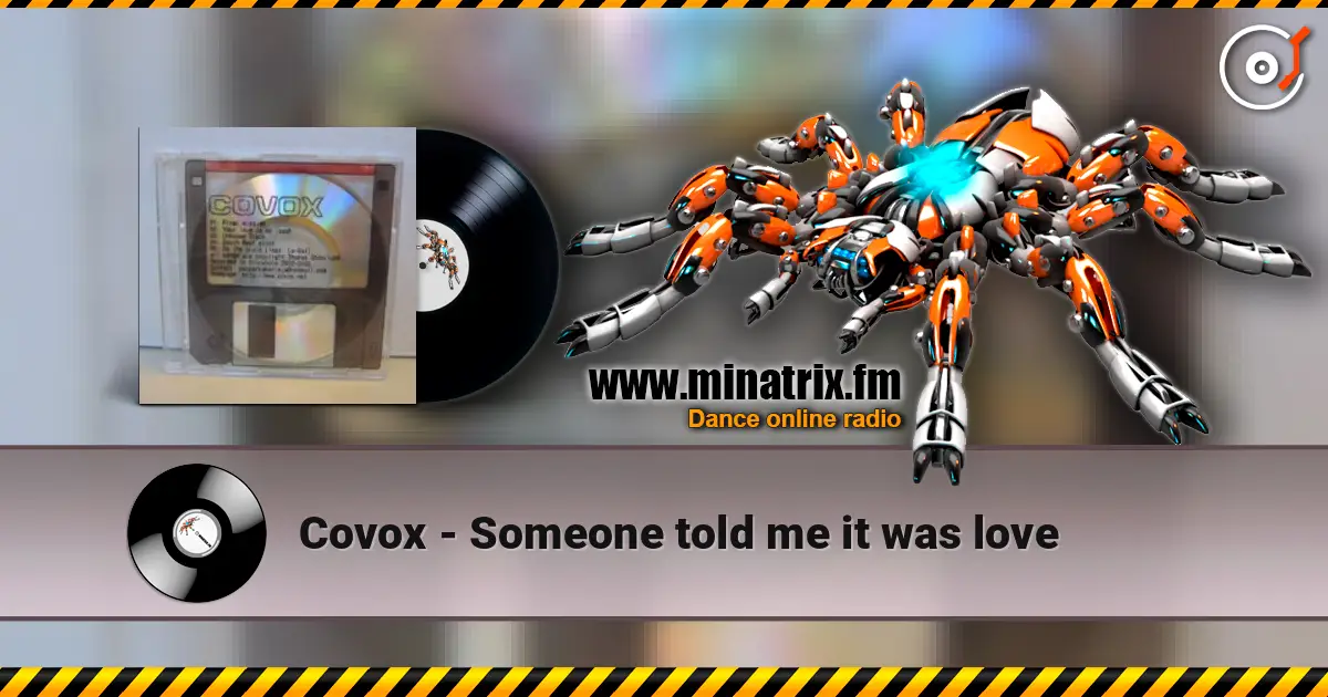 Covox - Someone told me it was love ������� ���������