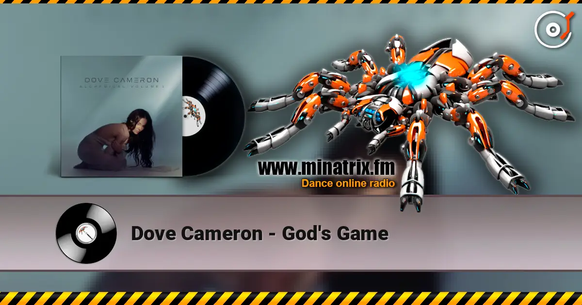 Dove Cameron - God's Game слухати онлайн у високій якості | Minatrix.FM