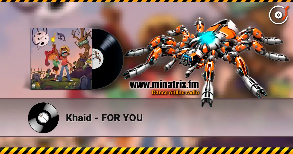 Khaid - FOR YOU слухати онлайн у високій якості | Minatrix.FM