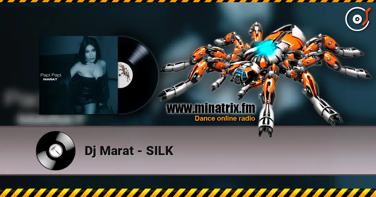 Dj Marat - SILK слухати онлайн у високій якості | Minatrix.FM