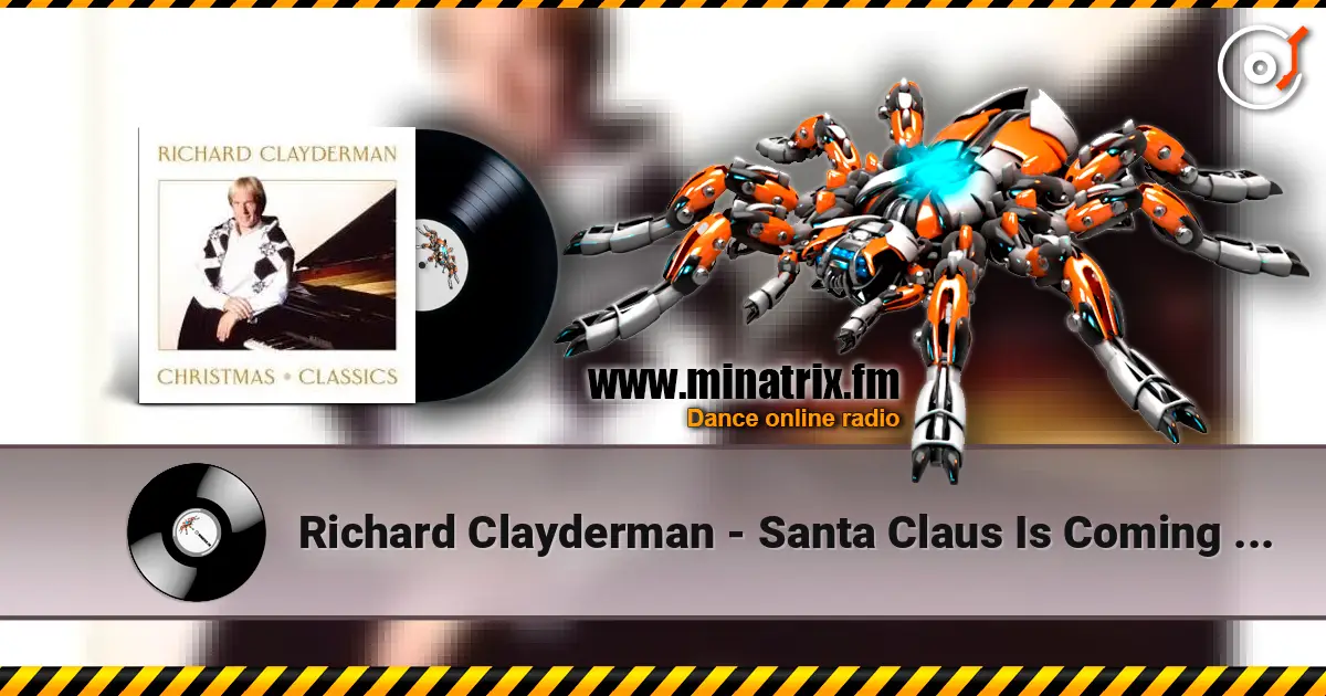 Richard Clayderman - Santa Claus Is Coming to Town ������� ���������