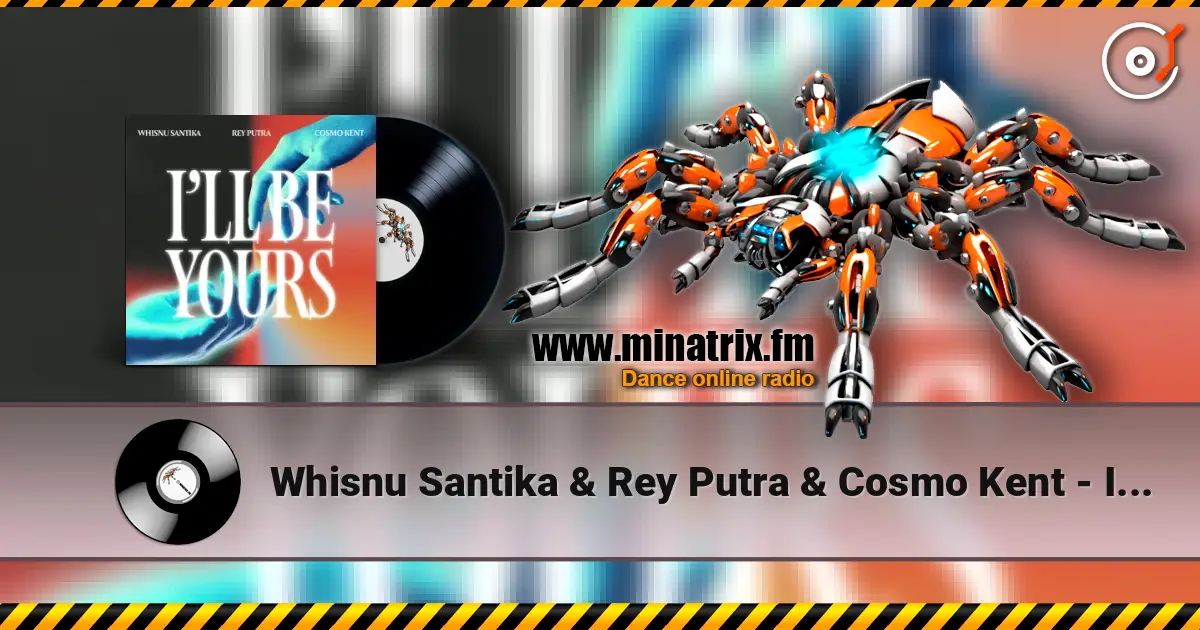 Whisnu Santika & Rey Putra & Cosmo Kent - I'll Be Yours слухати онлайн у високій якості | Minatrix.FM
