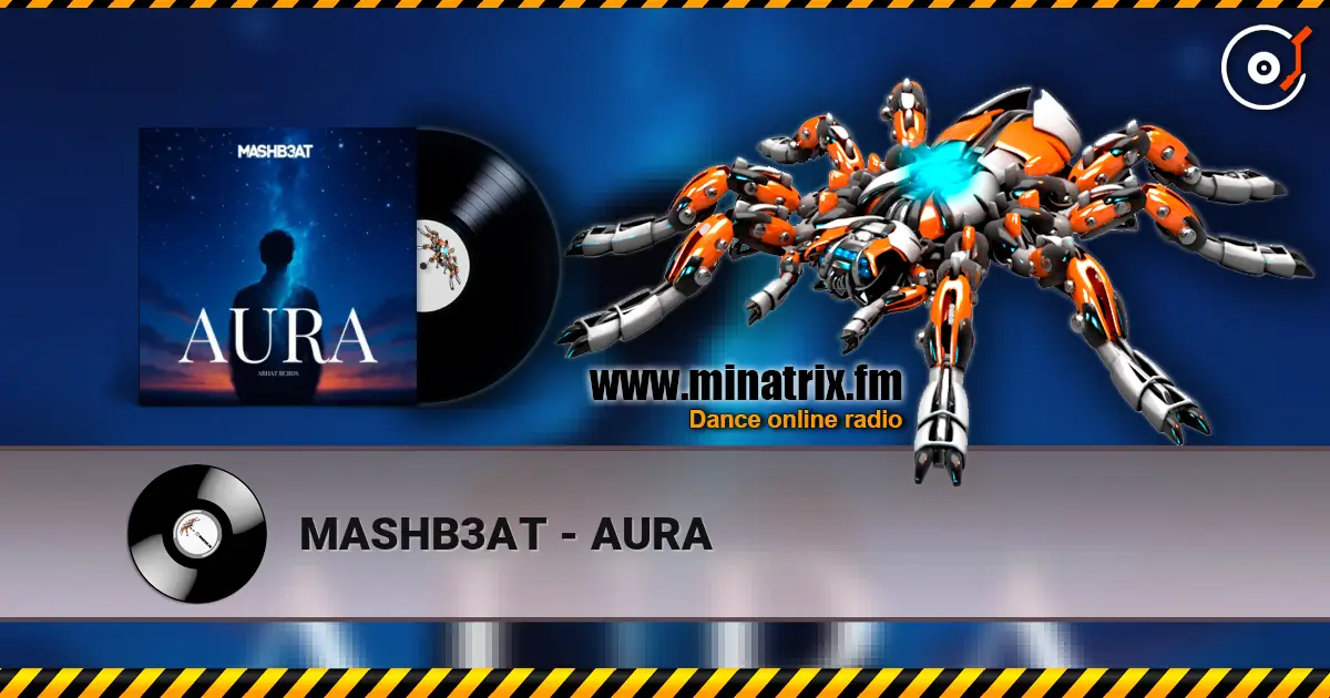 MASHB3AT - AURA слухати онлайн у високій якості | Minatrix.FM