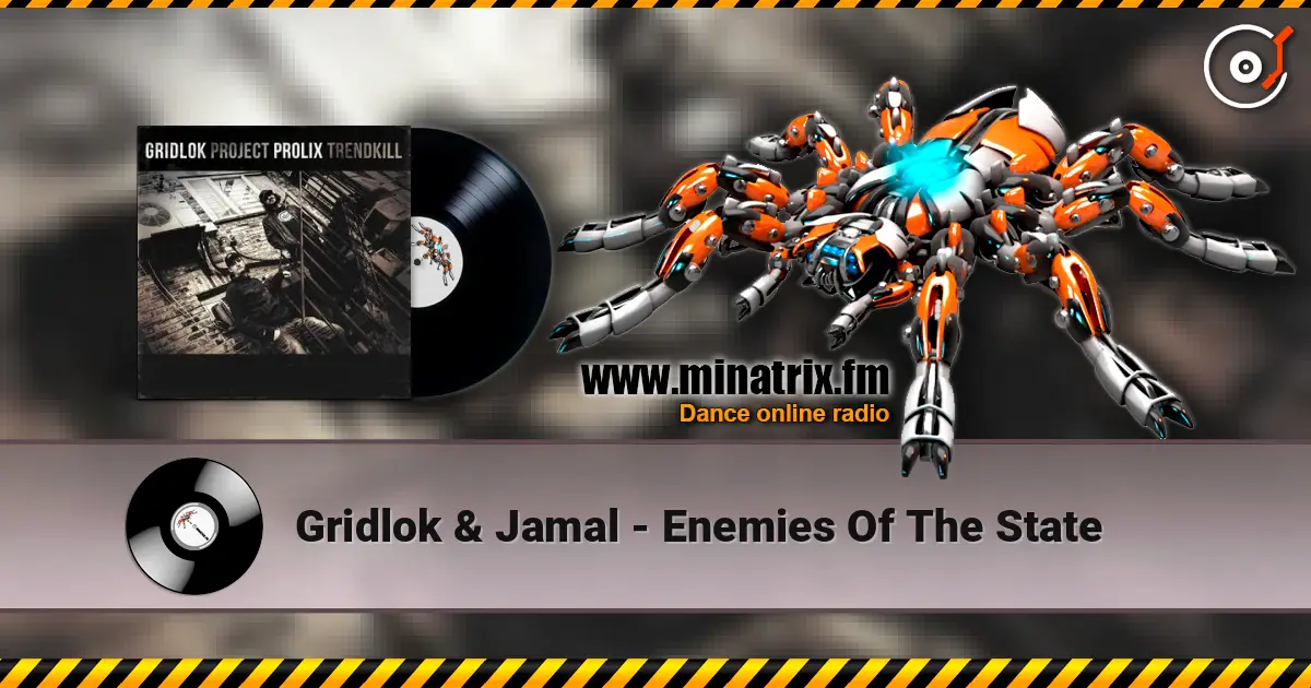 Gridlok & Jamal - Enemies Of The State ������� ���������