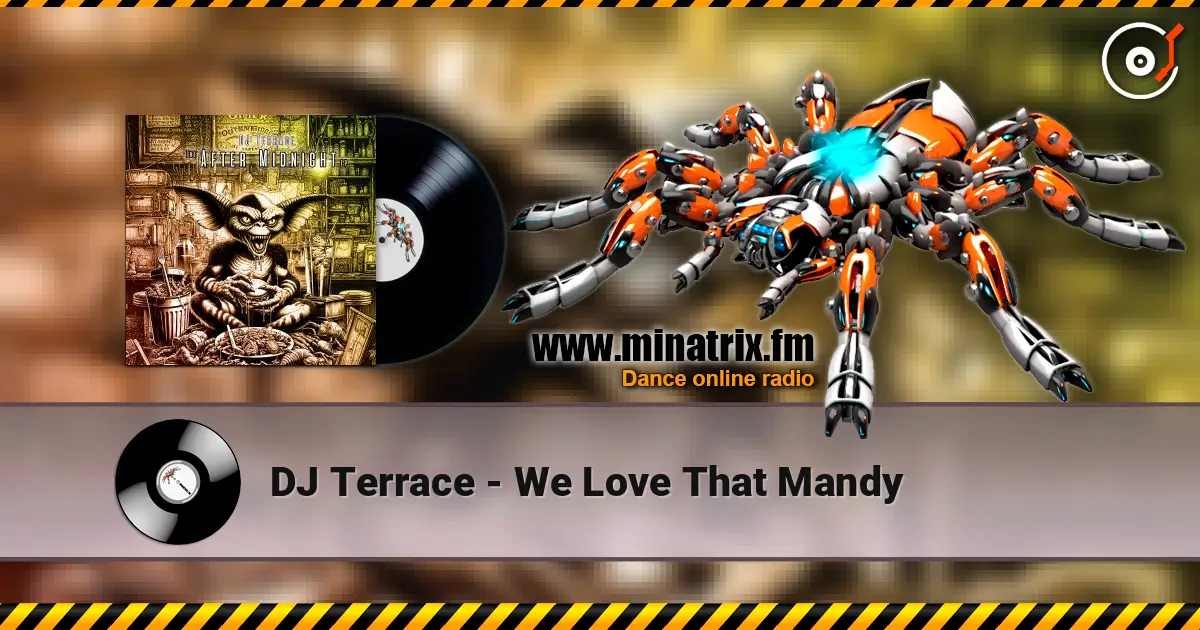 DJ Terrace - We Love That Mandy ������� ���������