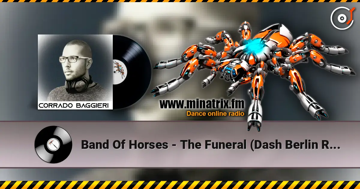 Band Of Horses - The Funeral (Dash Berlin Remix) ������� ���������