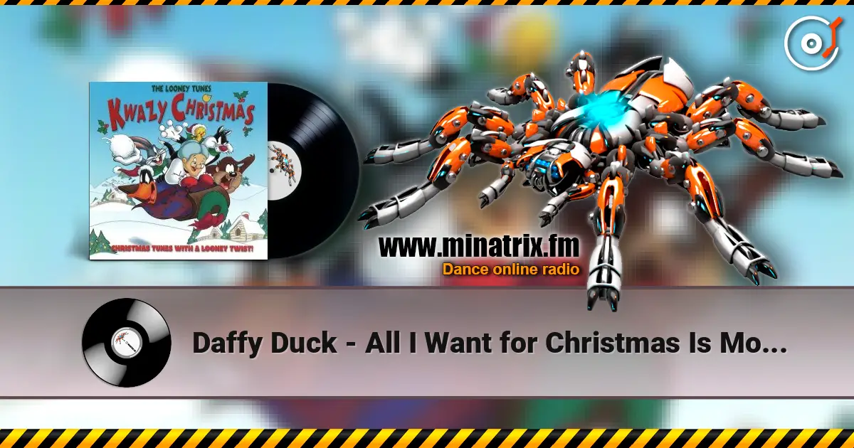 Daffy Duck - All I Want for Christmas Is More More More слухати онлайн у високій якості | Minatrix.FM