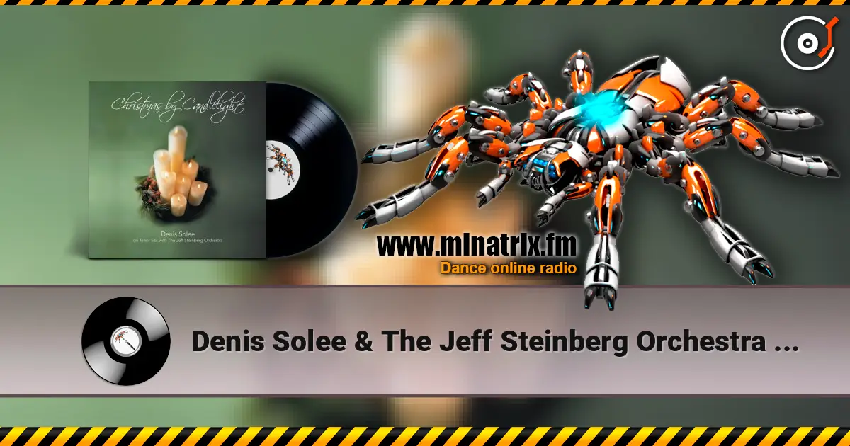 Denis Solee & The Jeff Steinberg Orchestra - Christmas time is here ������� ���������
