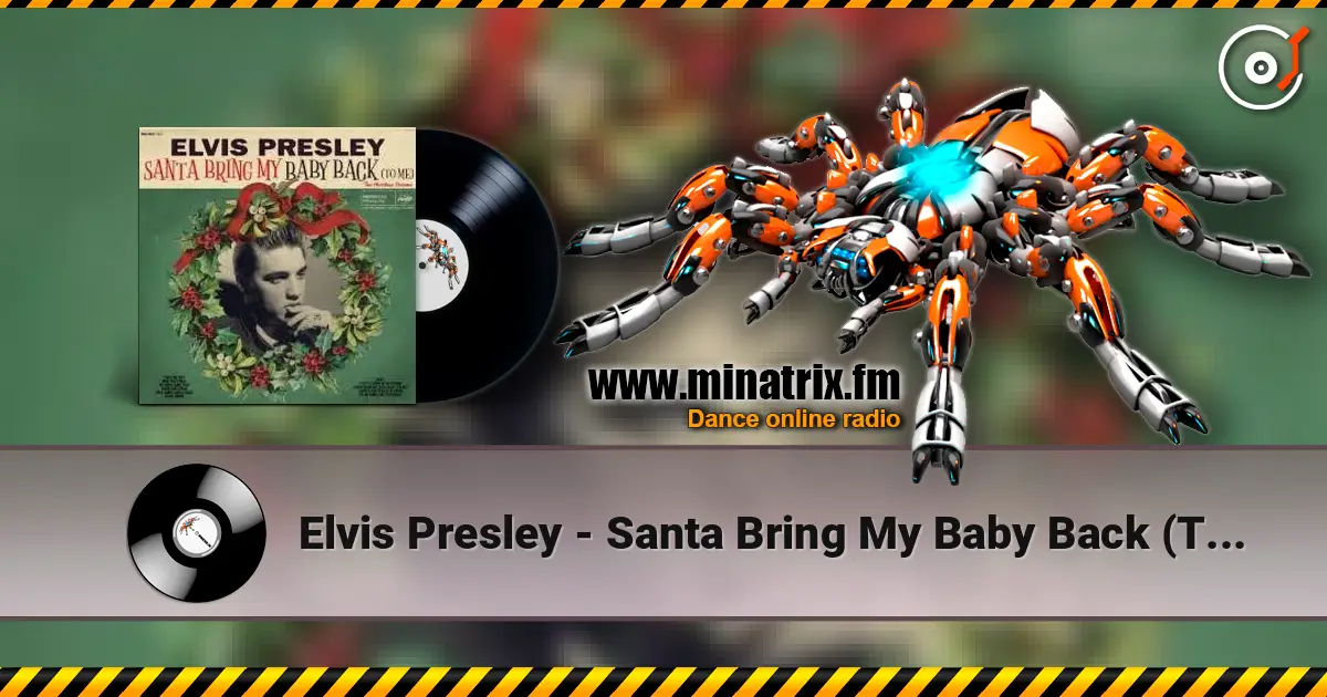 Elvis Presley - Santa Bring My Baby Back (To Me) ������� ���������