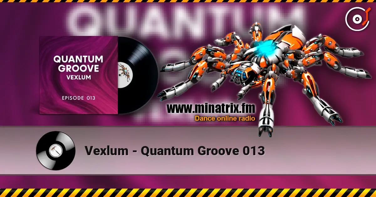 Vexlum - Quantum Groove 013 ������� ���������