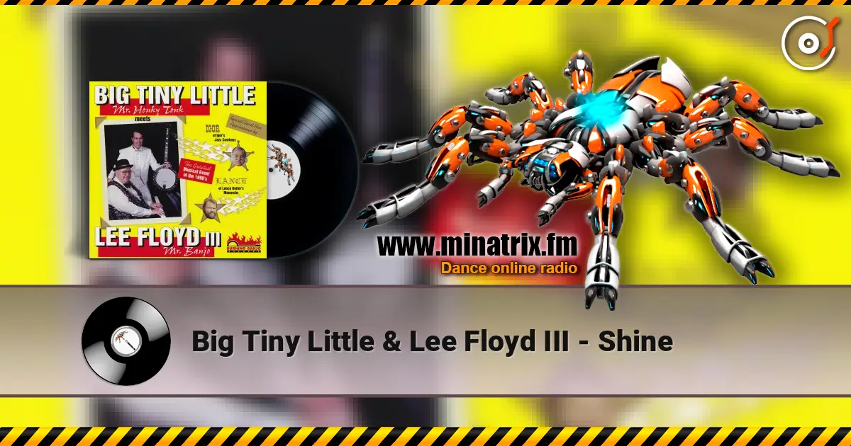Big Tiny Little & Lee Floyd III - Shine ������� ���������