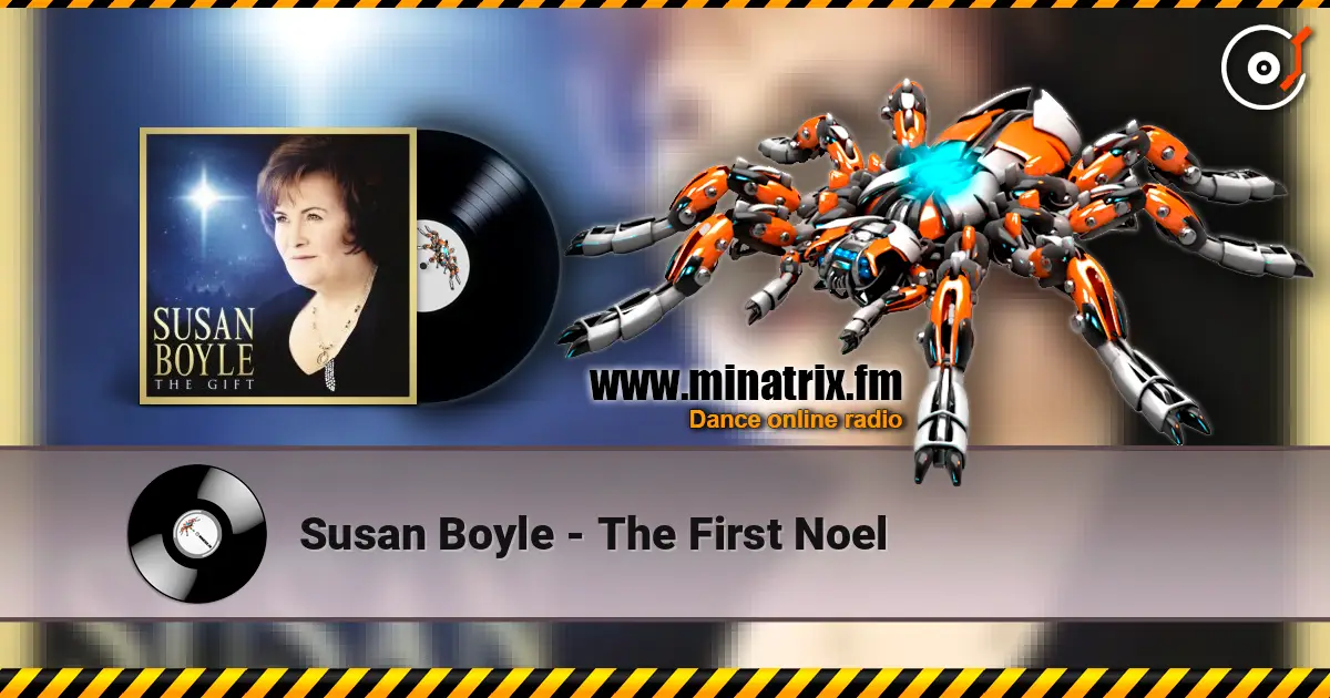 Susan Boyle - The First Noel слухати онлайн у високій якості | Minatrix.FM