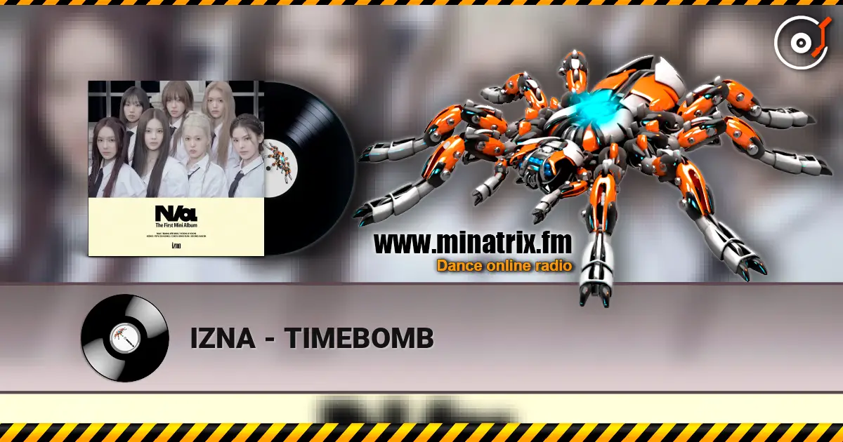 IZNA - TIMEBOMB слухати онлайн у високій якості | Minatrix.FM