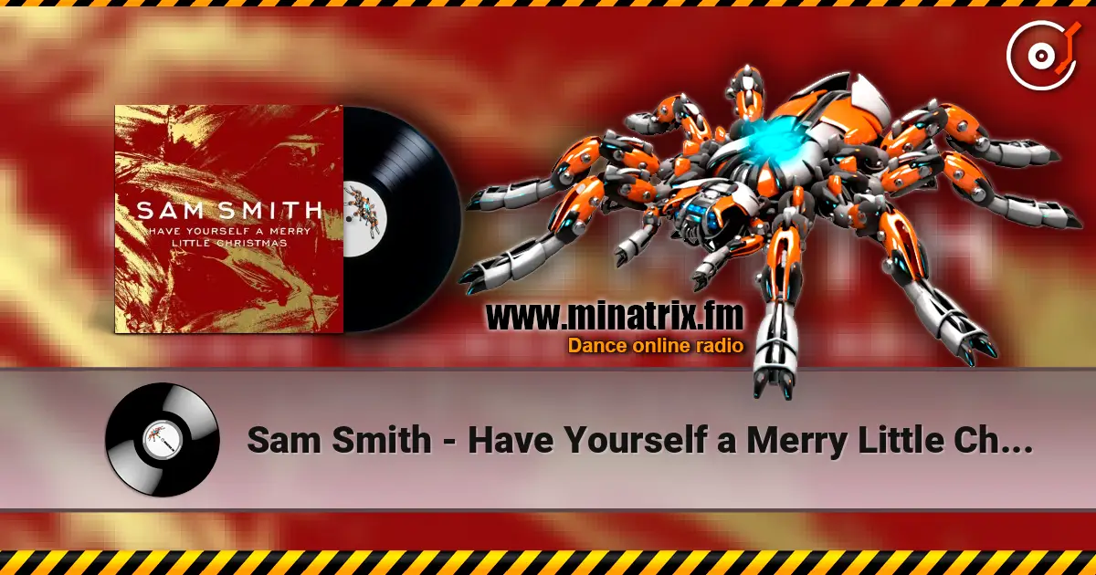 Sam Smith - Have Yourself a Merry Little Christmas ������� ���������