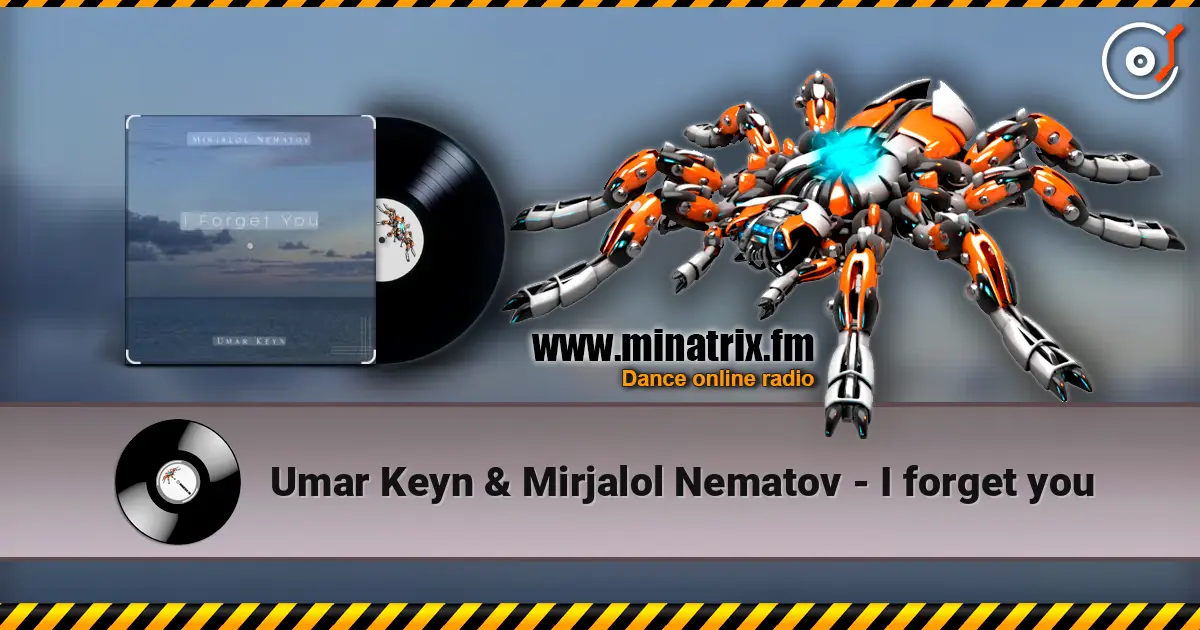 Umar Keyn & Mirjalol Nematov - I forget you слухати онлайн у високій якості | Minatrix.FM