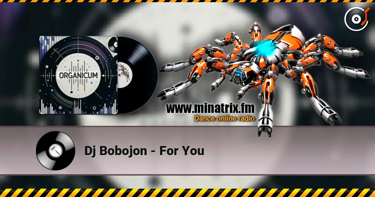 Dj Bobojon - For You слухати онлайн у високій якості | Minatrix.FM