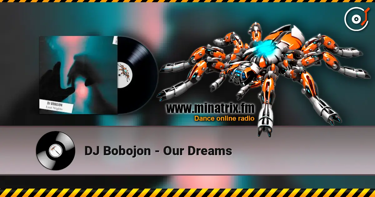 DJ Bobojon - Our Dreams ������� ���������