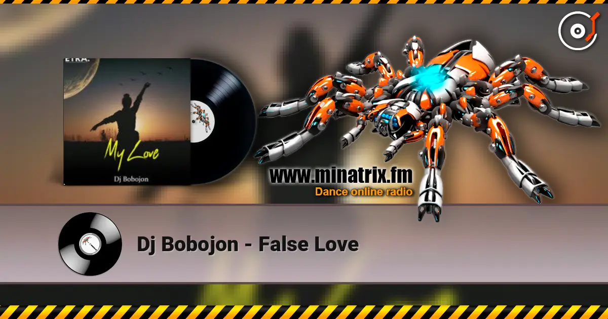 Dj Bobojon - False Love слухати онлайн у високій якості | Minatrix.FM