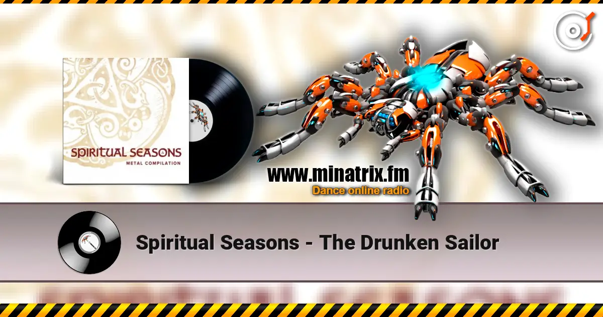 Spiritual Seasons - The Drunken Sailor слухати онлайн у високій якості | Minatrix.FM