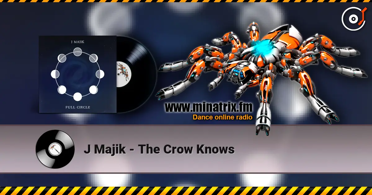 J Majik - The Crow Knows слухати онлайн у високій якості | Minatrix.FM