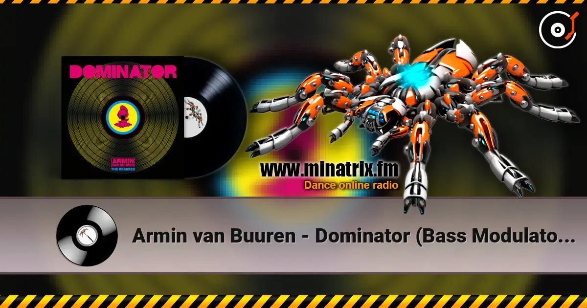 Armin van Buuren - Dominator (Bass Modulators Extended Remix) ������� ���������