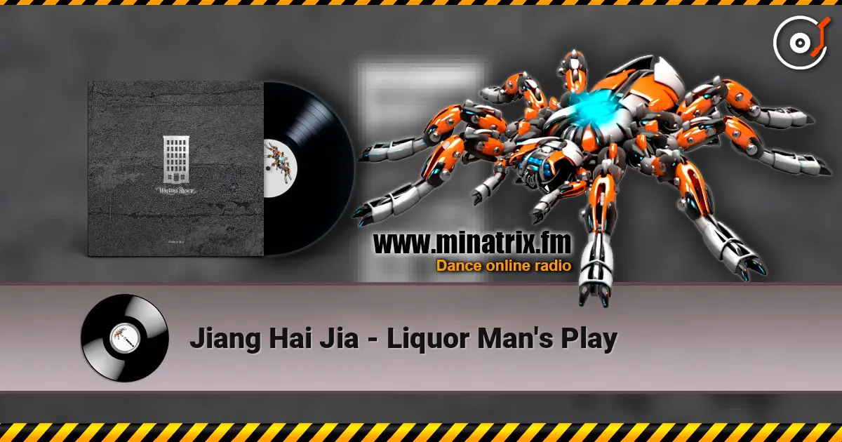 Jiang Hai Jia - Liquor Man's Play слухати онлайн у високій якості | Minatrix.FM