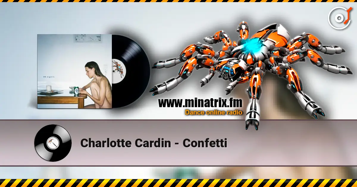 Charlotte Cardin - Confetti слухати онлайн у високій якості | Minatrix.FM