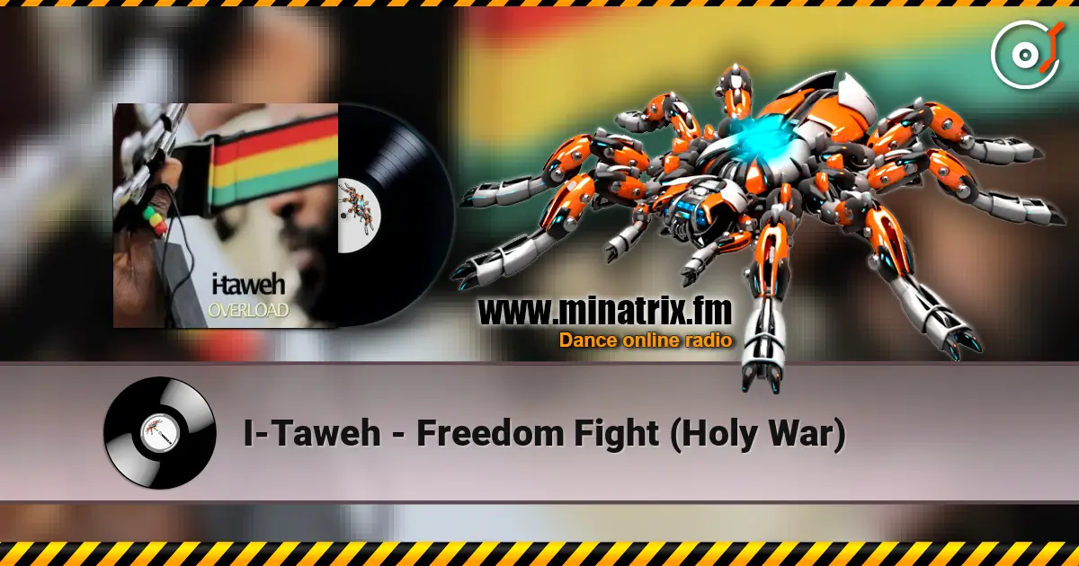 I-Taweh - Freedom Fight (Holy War) ������� ���������