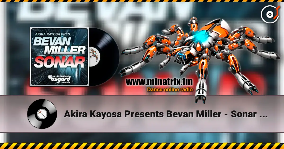 Akira Kayosa Presents Bevan Miller - Sonar (Vadim Miner Mix) ������� ���������