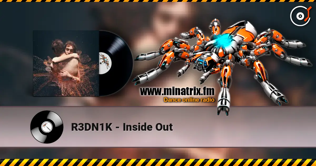 R3DN1K - Inside Out слухати онлайн у високій якості | Minatrix.FM